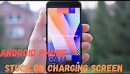 Android Phone Stuck on Charging screen with Battery Logo & Lightning Bolt? Here’s the Fix!