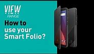 Wiko - View Range – How to use your Smart Folio?