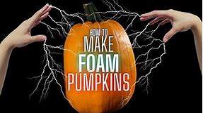 How to Make a Carvable Foam Pumpkin