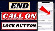 How to turn off end call with lock button iphone 8|6|how to end call with lock button on iphone|2022