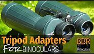 Binocular Tripod Adapters - How to easily mount your binocular to a tripod