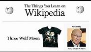The Things You Learn on Wikipedia: Three Wolf Moon