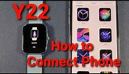 Y22 Smartwatch Video 2: How to Connect with Phone and Ti Band App Detailed Functions Review