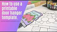 How to use a printable door hanger template.