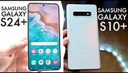 Samsung Galaxy S24 Plus Vs Samsung Galaxy S10 Plus (Comparison) (Review)