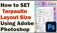 How to Set Tarpaulin Layout Size Using Adobe Photoshop