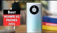 Best Huawei 5G Phones 2021