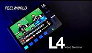 Introducing the FEELWORLD L4 Multi-Camera Live Switcher 10.1" Touch Screen for Virtual Studio