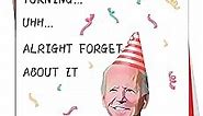 Ikassong Funny Joe Biden Forget Birthday Card 5.3 x 7.6 with 2 Envelopes, for Men Women Him Her Bday