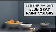 Designer-Favorite Blue Gray Paint Colors