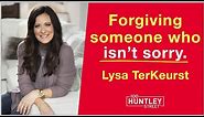 Forgiving What You Can't Forget - Lysa Terkeurst