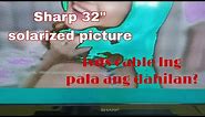 How to fix Sharp LC-32LE240M solarized picture#ger tech ph#how to repair#paano ayosin#how to fix