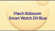 Vtech Kidizoom DX2 Smartwatch - Blue - Product Overview