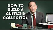 My Cufflinks & How To Build A Cufflink Collection - Gentleman's Gazette