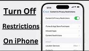 How to Turn Off Restrictions on iPhone / 2024 / iOS 17