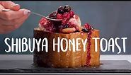 How to Make Shibuya Honey Toast | Breakfast and Brunch | Well Done
