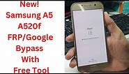 New! Samsung A5 A520f FRP/Google Bypass With Free Tool - samsung a520f frp bypass - galaxy a5 frp