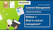 Webinar 1: What is contract management?