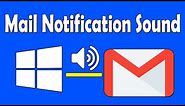 How to Change New Email Notification Sound in Windows 10