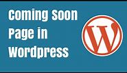 Adding a coming soon page in wordpress Best coming soon Plugin