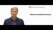 Unilateral and Bilateral Contracts - Explained