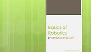 Basics of Robotics PowerPoint Presentation