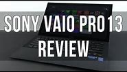Sony Vaio Pro 13 review - all features explained!