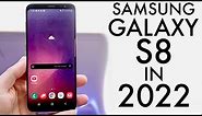 Samsung Galaxy S8 In 2022! (Still Worth It?) (Review)