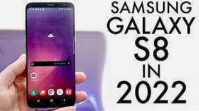 Samsung Galaxy S8 In 2022! (Still Worth It?) (Review)