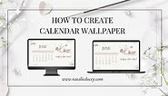 How to Create a Wallpaper Calendar for a Desktop and/or Laptop using Canva.