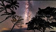 Milky Way Timelapse Compilation // Hawaii 2019