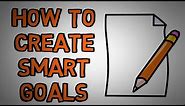 Setting SMART Goals - How To Properly Set a Goal (animated)