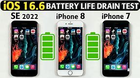 iOS 16.6 Battery Life Drain Test - iPhone SE 2022 vs iPhone 8 vs iPhone 7 Battery Test in 2023
