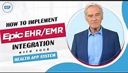 How to Implement EPIC EHR/EMR Integration with Your Health App System