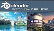 Making the Makoto Shinkai Anime Style in Blender