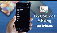 iPhone Contacts Disappeared? Here’s how to Fix!