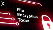 4 Proven Open-Source File Encryption Tools ANYONE Should Use!