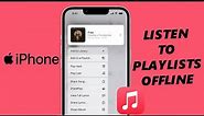iPhone: How To Download ALL Songs In a Playlist For Offline Listening On Apple Music
