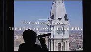 The Ritz-Carlton, Philadelphia -The Ritz-Carlton Club® Lounge