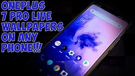 Get the OnePlus 7 Pro Live Wallpaper on ANY Phone!