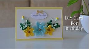 EASY DIY BIRTHDAY CARD | How to Make a beautiful 3D Quilling Flowers Card | Step by Step Tutorial