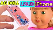 DIY American Girl Liquid iPhone