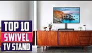 Top 10 Best Swivel Tv Stands in 2023 | Expert Reviews, Our Top Choices