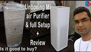 Mi Air purifier 2 | Mi Air Purifier Unboxing | Setup & Detailed Review