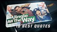 Jingle All the Way 1996 - 10 Best Quotes