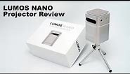 LUMOS NANO Projector Review