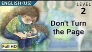 Don't Turn the Page : Learn English (US) - Story for Children and Adults "BookBox.com"