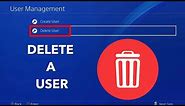 How to delete a USER & delete your PSN account on PS4!