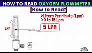 How to Read Oxygen Flowmeter - Oxygen flow meter settings and readings