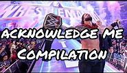 Roman Reigns Acknowledge Me Compilation | WWE